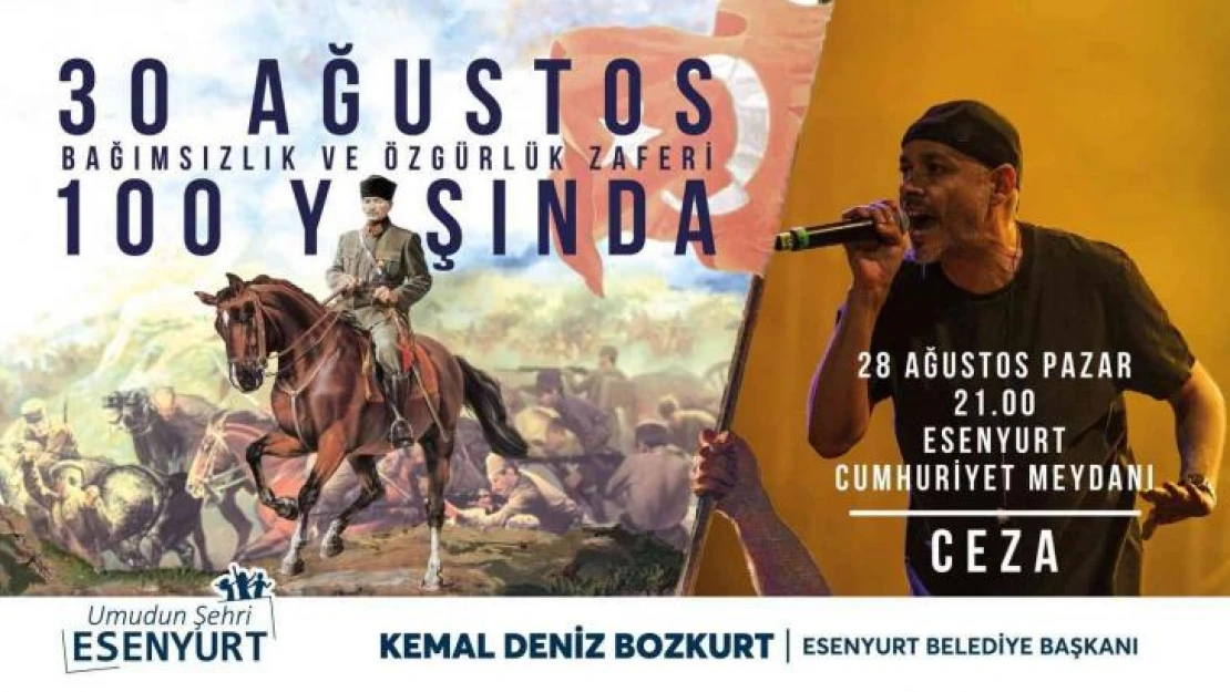 30 Ağustos Esenyurt'ta ceza konseri ile kutlanacak