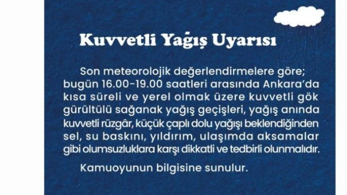 Ankara Valiliğinden kuvvetli yağış uyarısı