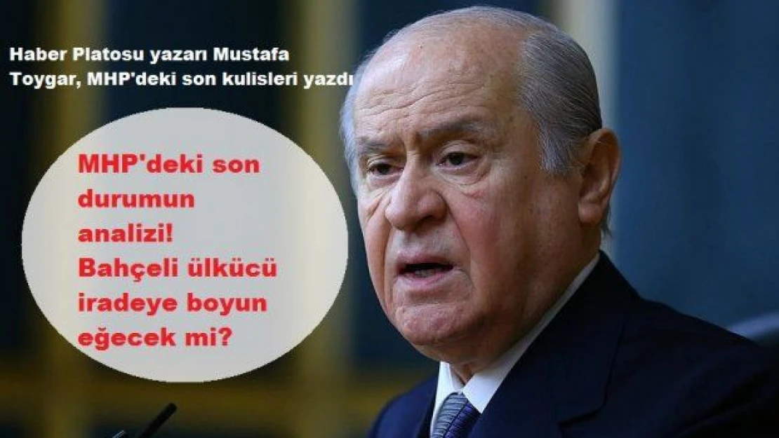 Devlet Bahçeli ülkücü iradeye boyun eğecek mi?