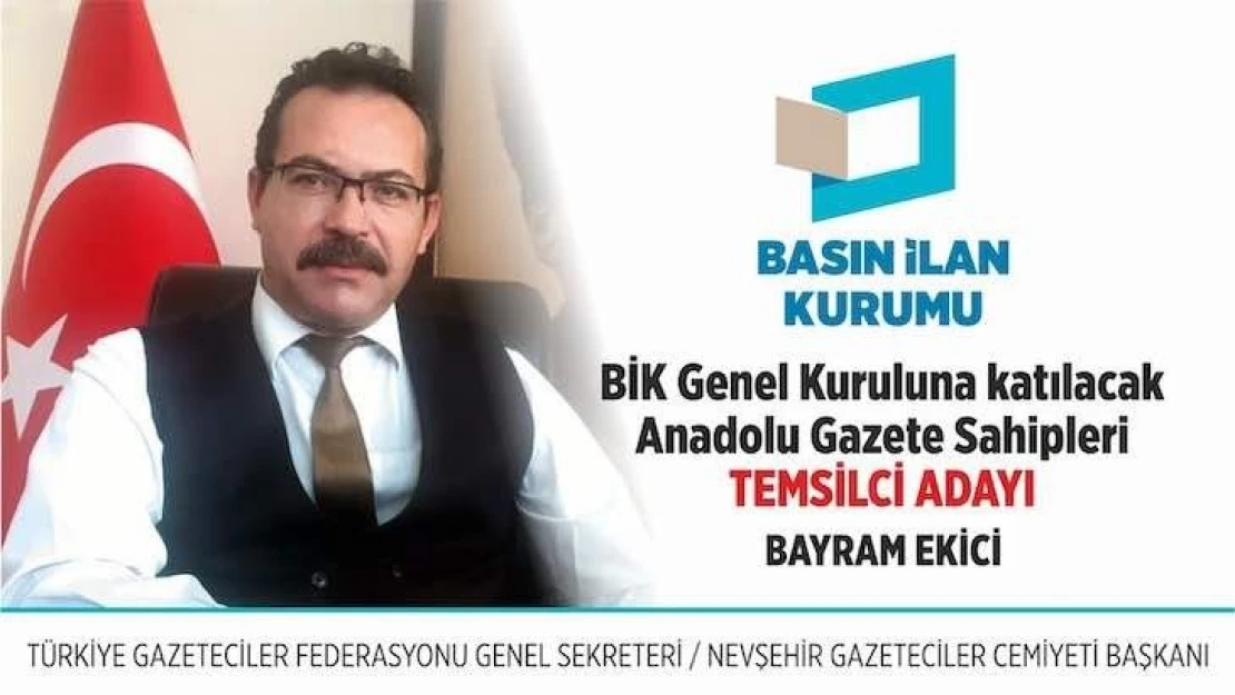 Bayram Ekici BİK temsilci seçimi için aday