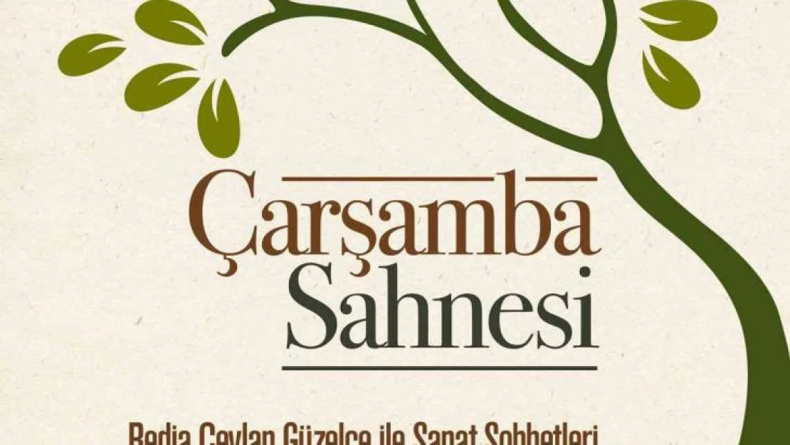 Çarşamba Sahnesi 'Sanat Sohbetleri' ile devam ediyor