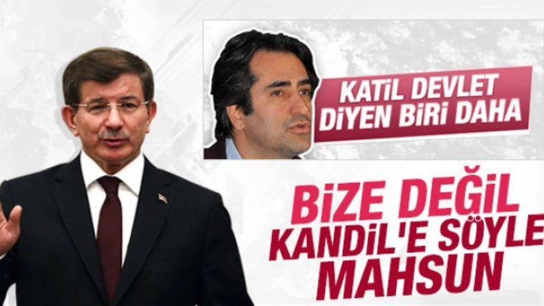 Davutoğlu'ndan Kırmızıgül'e cevap: Bize değil Kandil'e söyle!