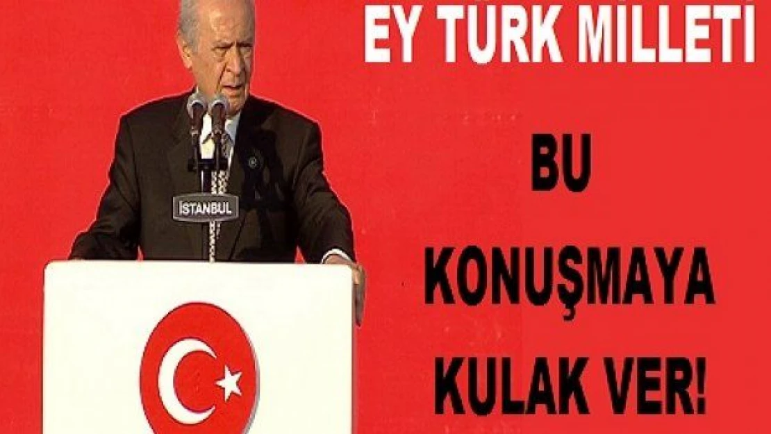 Dünyaya korku salacaksan al işte sana en iyi örneği Bahçeli'nin konuşması...