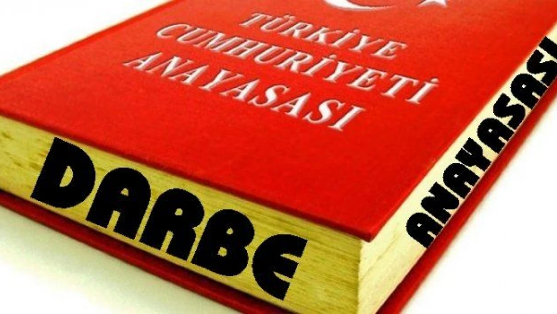 Darbe gerçekleşseydi cuntacıların anayasa yapma hakkı olacaktı, ya darbeyi püskürtenlerin?