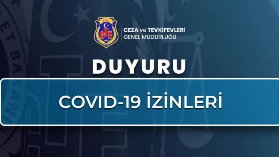 Hükümlülerin Covid-19 izinleri 31 Mayıs'ta sona erecek
