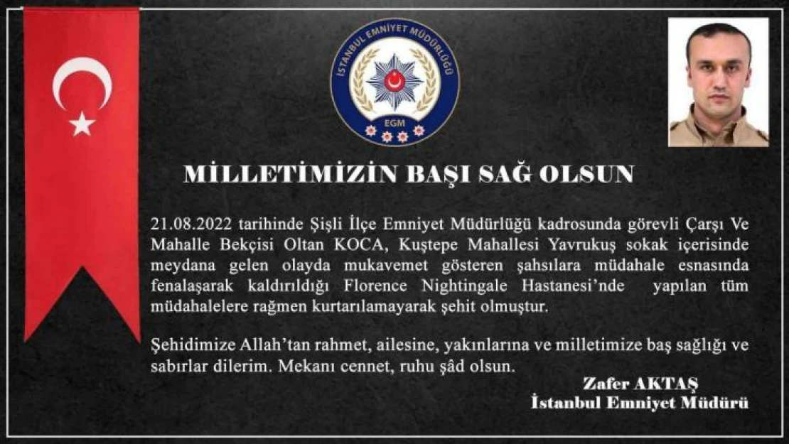 İstanbul Valiliği Şişli'de şehit olan mahalle bekçisi için açıklama yaptı