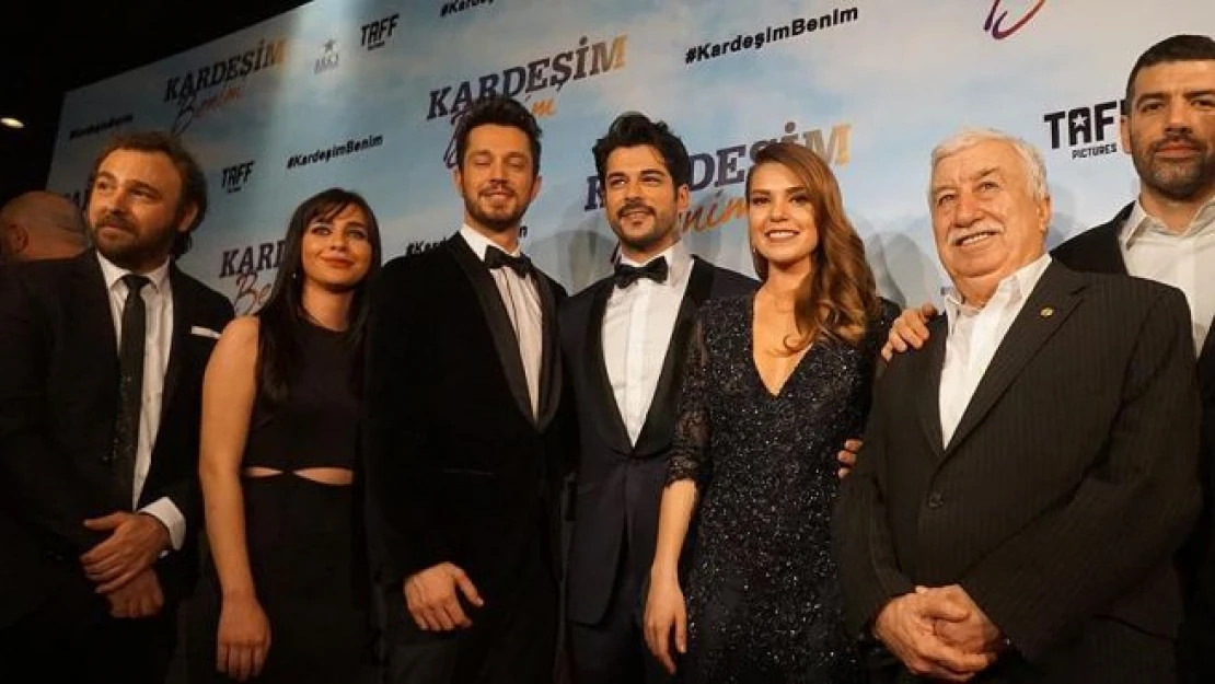 'Kardeşim Benim' filminin galası yapıldı
