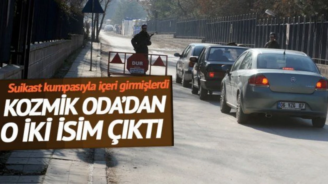 Kozmik odadan o iki isim çıktı!