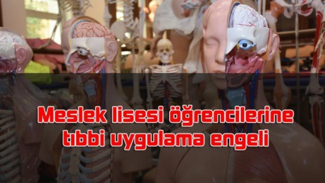 Meslek lisesi öğrencileri ateş, nabız ve tansiyon dahi ölçemeyecek