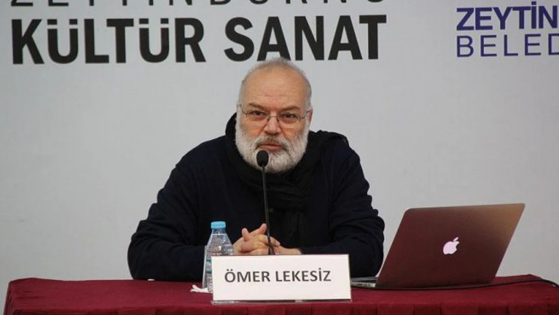 'Sanat bizim neyimize?' seminerine Ömer Lekesiz konuk oldu