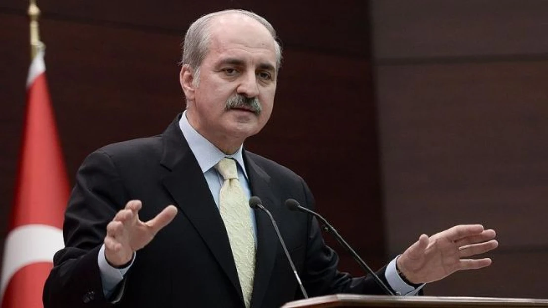 Kurtulmuş: Uluslararası camia teröre karşı Türkiye ile dayanışma içinde olmalı