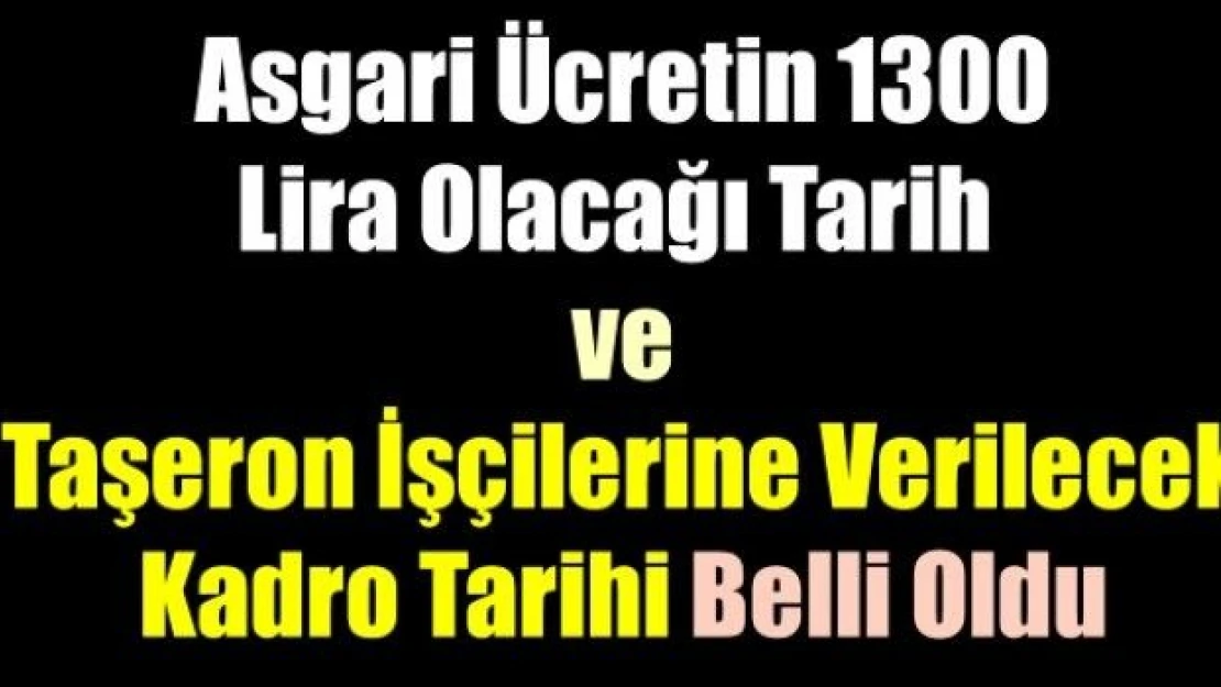 ..Ve asgari ücret artışı için tarih verildi