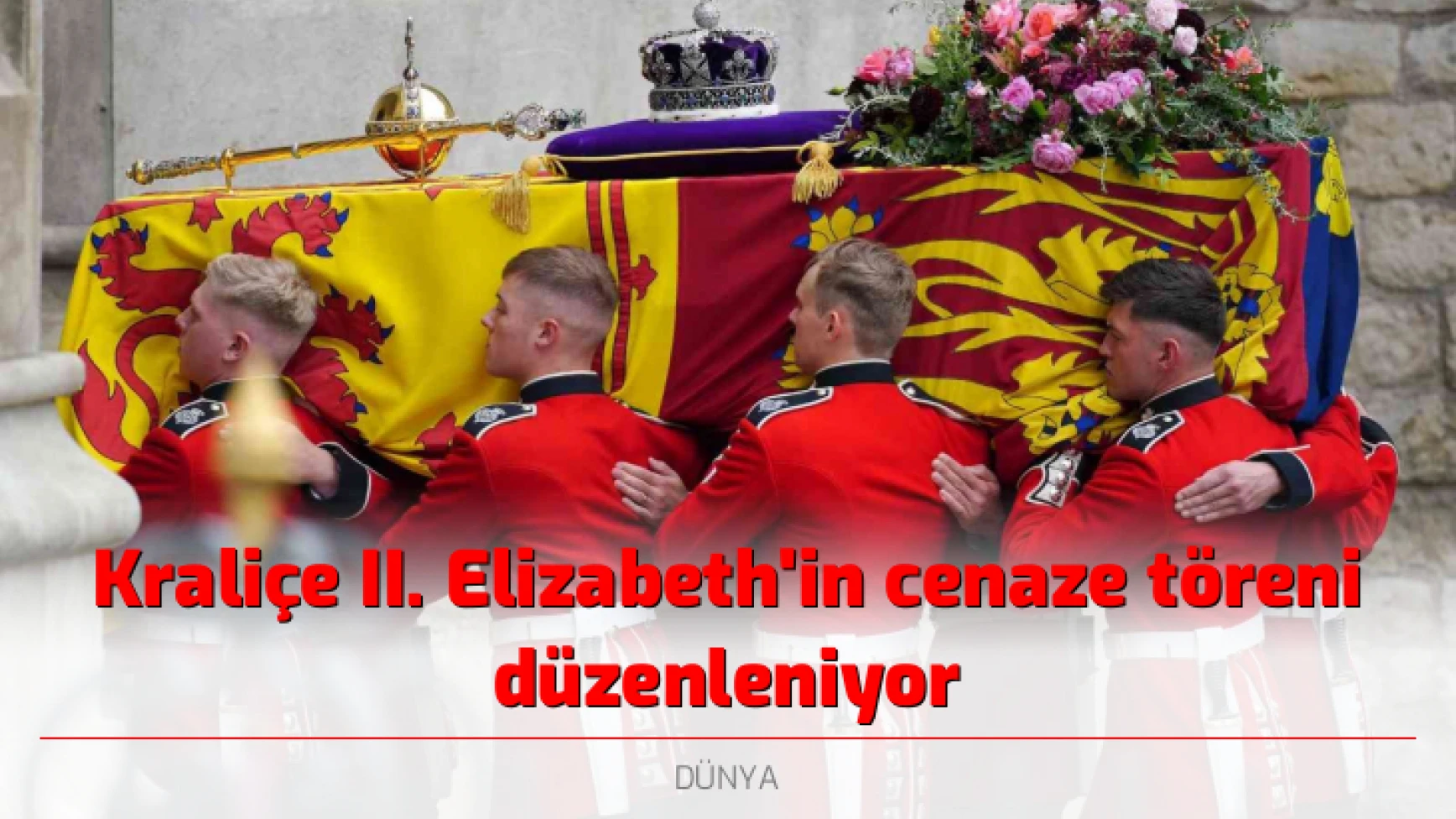 Kraliçe II. Elizabeth'in cenaze töreni düzenleniyor