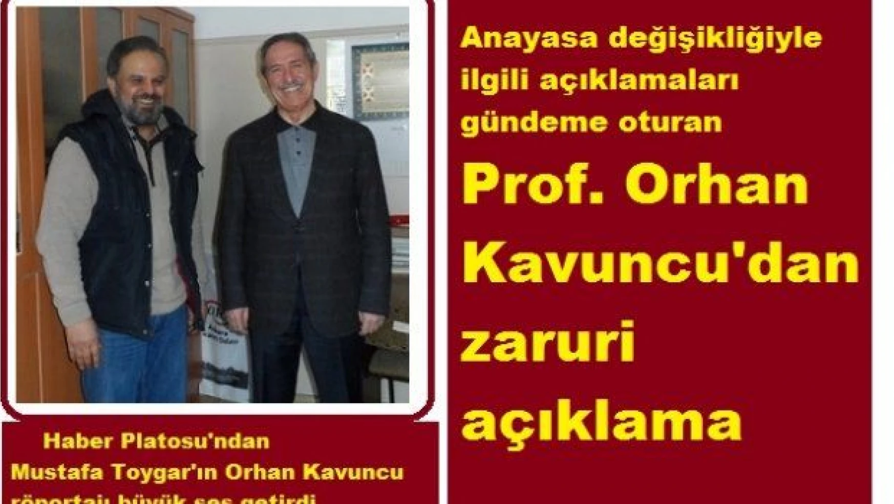 'Anayasa' açıklamaları gündeme oturan Prof. Orhan Kavuncu'dan mesaj var