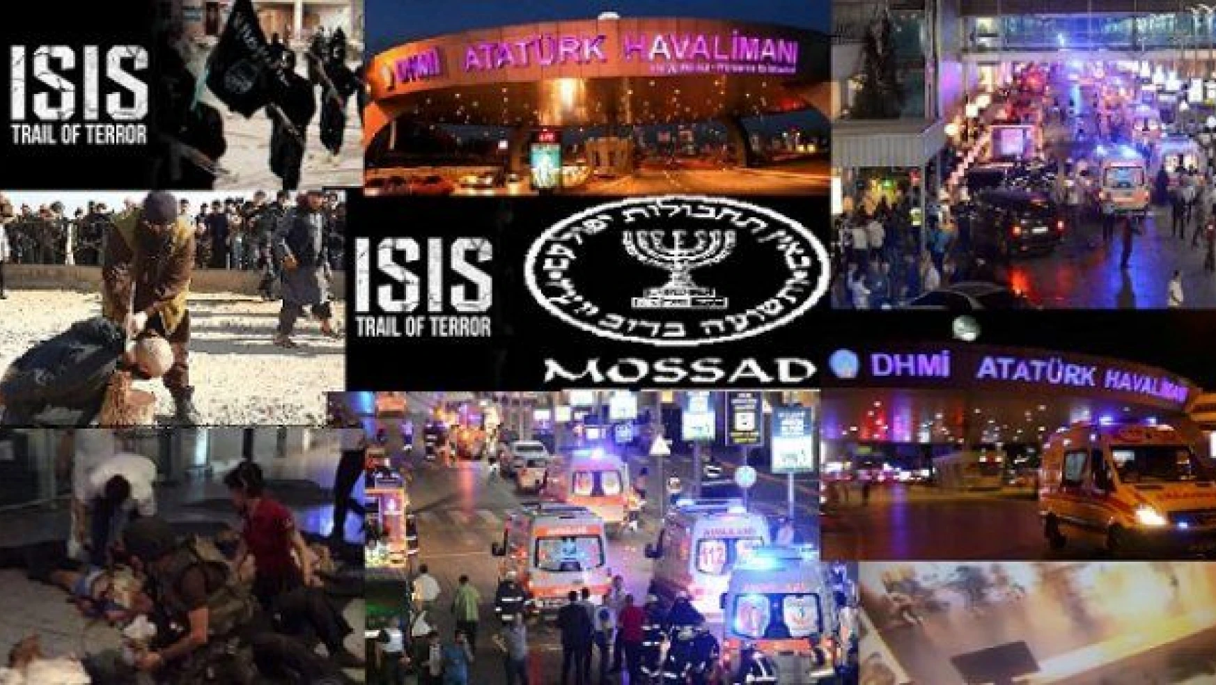 Atatürk Havalimanı'ndaki terör saldırısı ve İsrail İstihbarat Şirketi ISIS