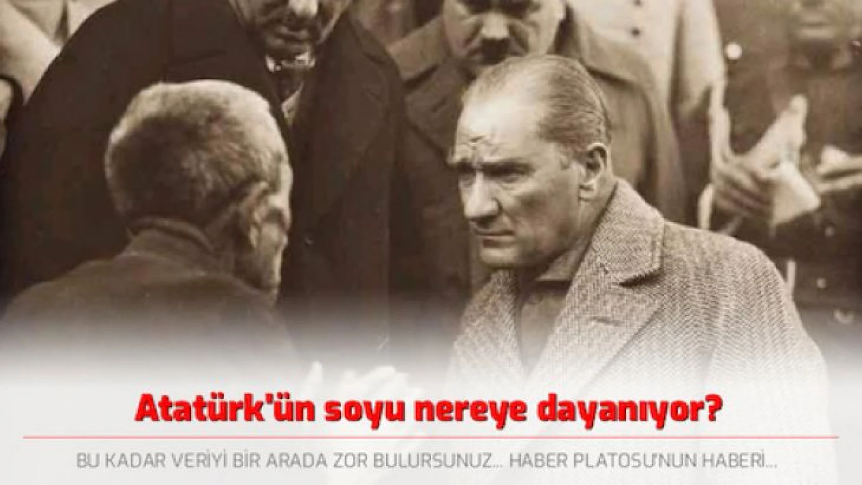 Atatürk'ün soyu nereye dayanıyor?