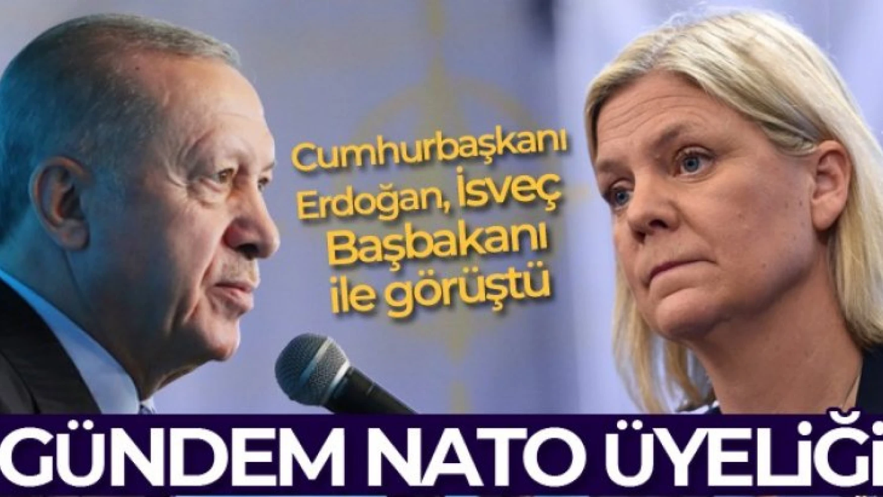 Erdoğan, İsveç Başbakanı ile görüştü: Gündem NATO üyeliği