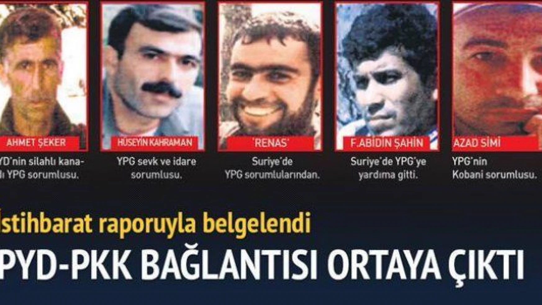 İşte istihbarat raporuyla PYD-PKK bağı
