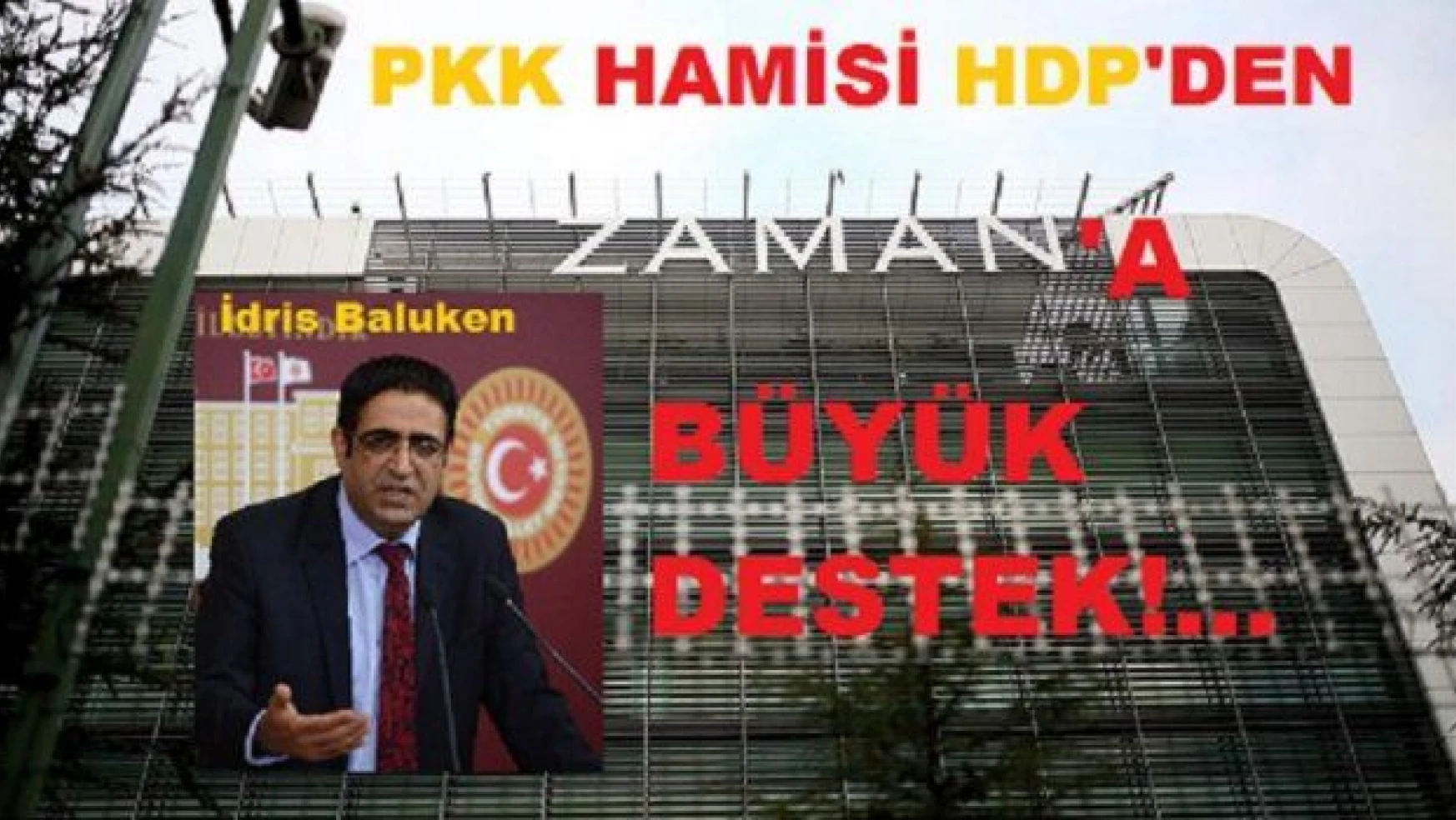 PKK hamisi HDP'den Zaman'a tam destek, Saray ve hükümete tepki