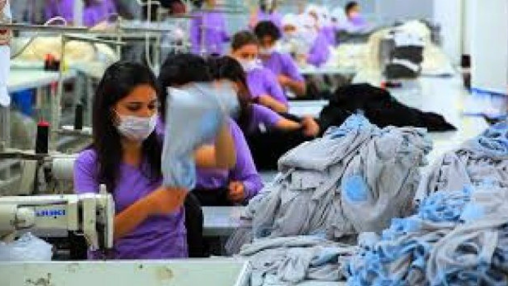 Tekstilciler asgari ücretin artmasını istemiyor
