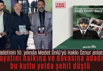Şehadetinin 10. yılında Medet Önlü'yü Hakkı Öznur anlattı: Hayatını halkına ve davasına adadı