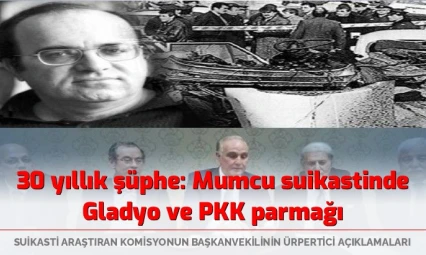 30 yıllık derin şüphe: Mumcu suikastinde Gladio ve PKK parmağı