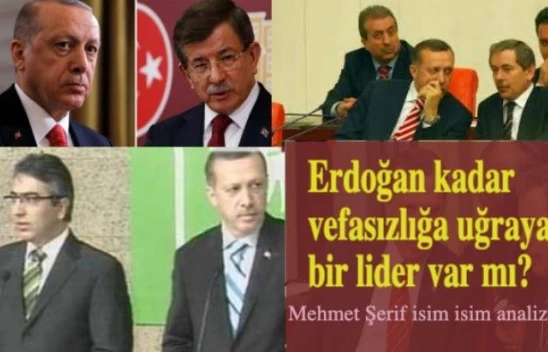 Erdoğan kadar vefasızlığa uğrayan lider var mı?