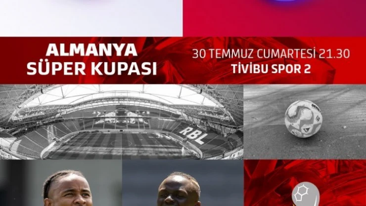 Almanya Süper Kupa mücadelesi Tivibu Spor'da yayınlanacak