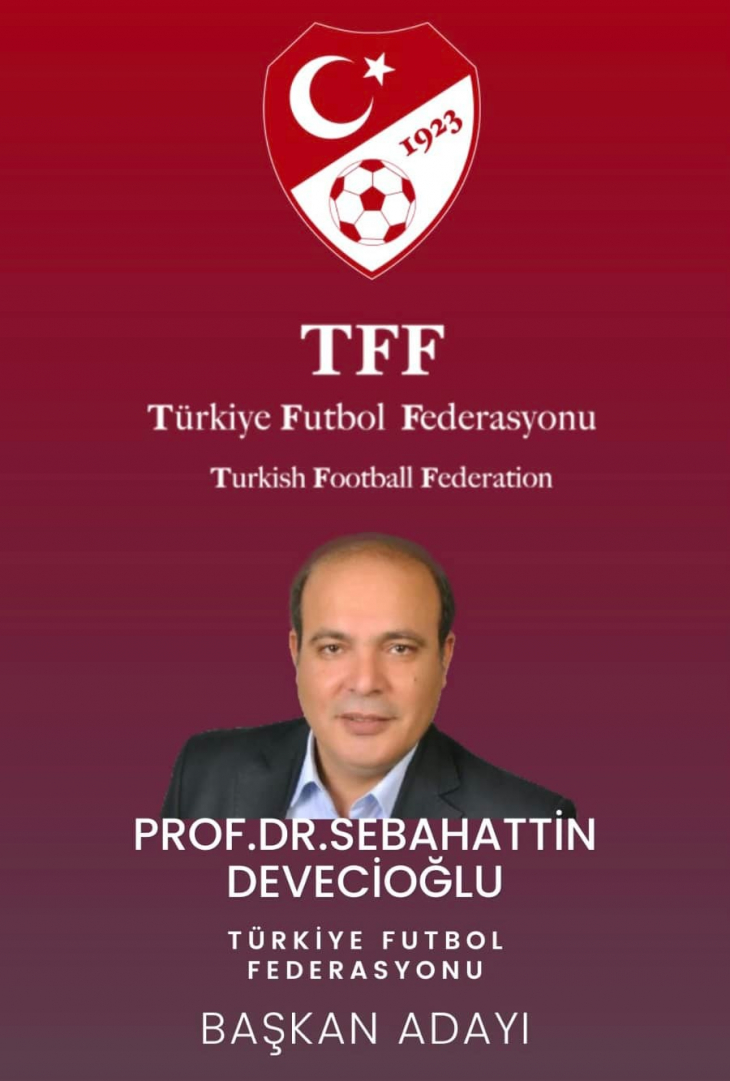 TFF başkan adayı Prof. Dr. Sebahattin Devecioğlu'ndan futbolun paydaşlarına sitem